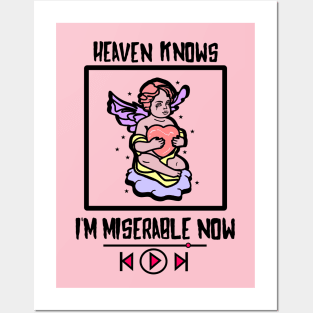 Heaven knows I'm miserable now Posters and Art